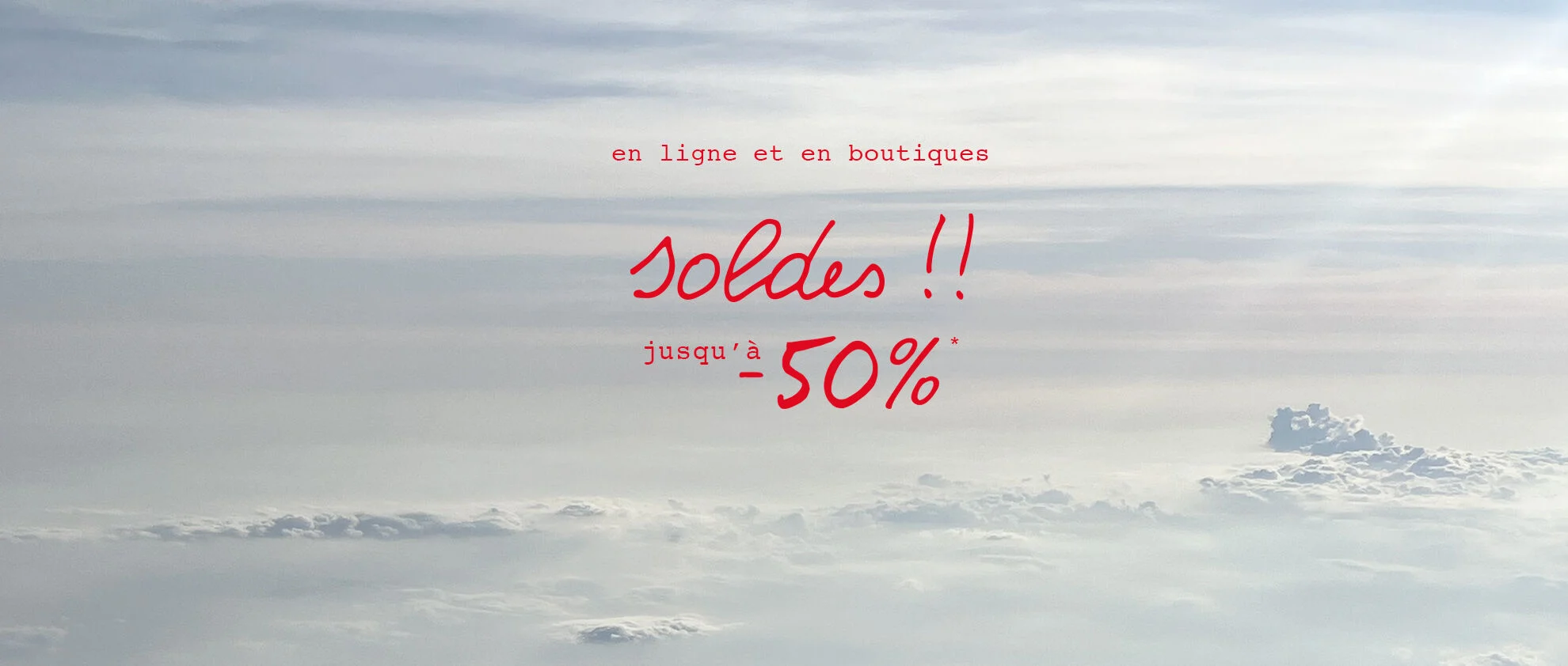 Soldes !! Jusqu'&agrave; -50%, en ligne et en boutiques